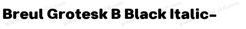 Breul Grotesk B Black Italic字体转换